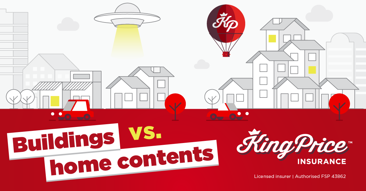 Buildings Vs. Home Contents | King Price Insurance