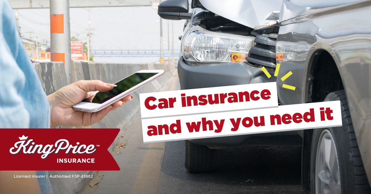 Car Insurance And Why You Need It | King Price Insurance